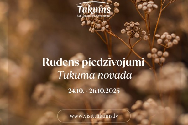 Rudens piedzīvojumi Tukuma novadā